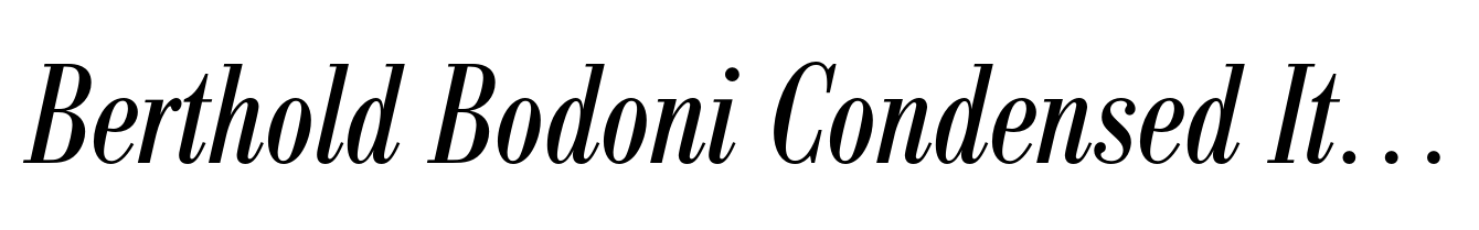 Berthold Bodoni Condensed Italic